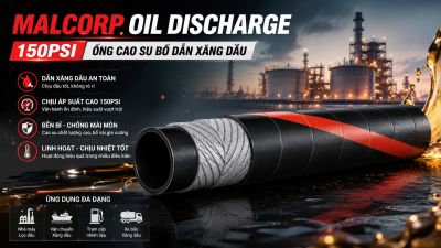 MALCORP OIL DISCHARGE 150PSI - ỐNG CAO SU BỐ DẪN XĂNG DẦU