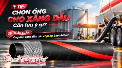 Chọn ống cho xăng dầu cần lưu &yacute; g&igrave;? Ống dẫn xăng dầu chịu &aacute;p bao nhi&ecirc;u?